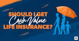 Cash Value Life Insurance Policies